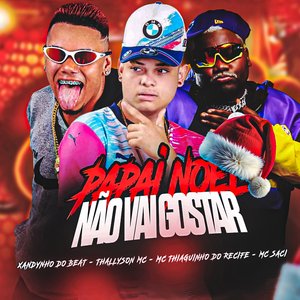 Papai Noel Não Vai Gostar
