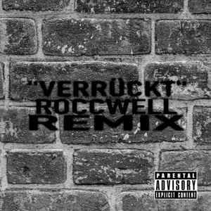 Verrückt (Roccwell Remix)