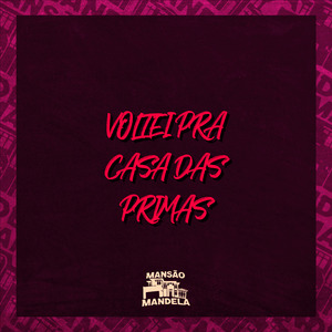 Voltei para Casa das Primas