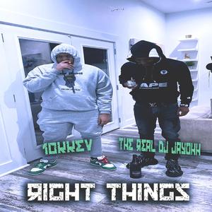 Right Things (feat. 10kkev)