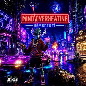 Mind Overheating