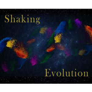 Shaking Evolution