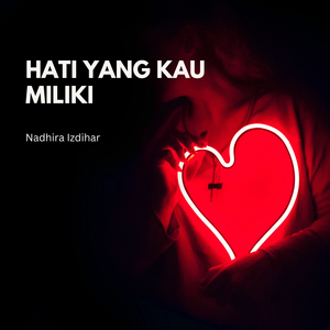 Hati Yang Kau Miliki