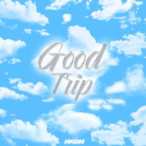 Good Trip(Prod.費奈爾蘭德)
