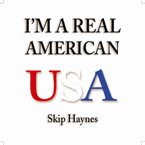I'm A Real American