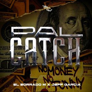 Pal Catch (feat. Jeff Garcia)