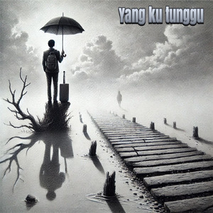Yang ku tunggu