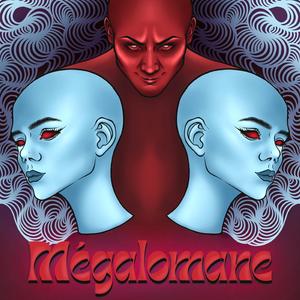Mégalomane