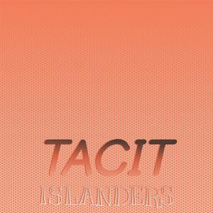 Tacit Islanders