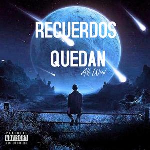 Recuerdos quedan