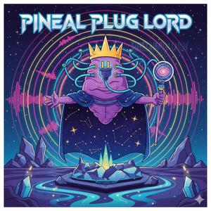 Pineal Plug Lord