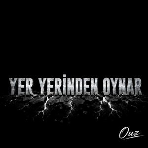 Yer Yerinden Oynar