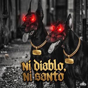 Ni diablo ni santo (feat. Mago 787 & 787 Kings)