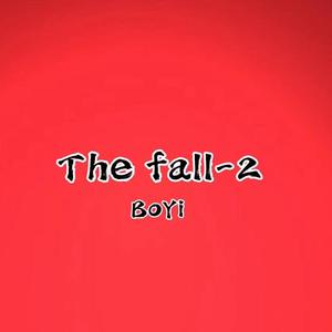 The fall-2