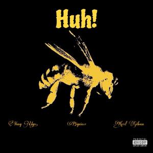 HUH! (feat. BIG VINCE & Keed.Gibson)