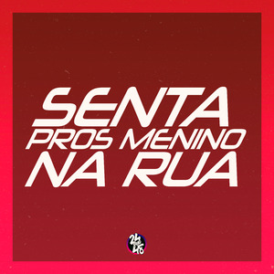 Senta Pros Menino da Rua