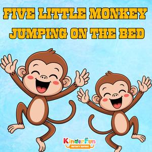 5 Little Monkey Jumping On The Bed