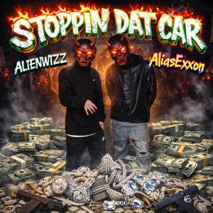 Stoppin Dat Car