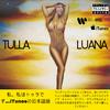 Tulla Luana - 私は生きています