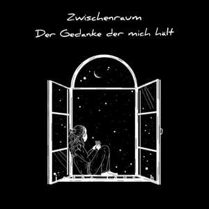 Der Gedanke der mich hält