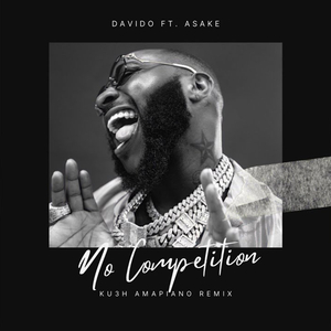 No Competition (Kush Amapiano Remix)