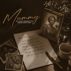 Mummy (A Tribute to Late Mrs. Charity Ogaji)