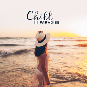Chill in Paradise