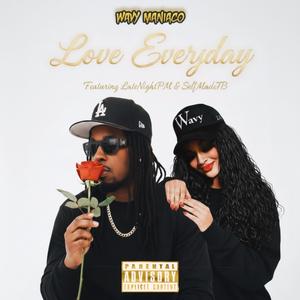 Love Everyday (feat. LateNightPM & SelfMadeTB)