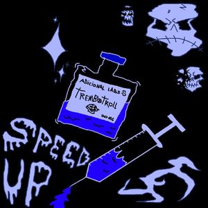 TREMBOTROLL (SPED UP)