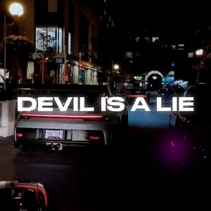 DEVIL IS A LIE