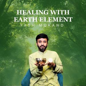 Healing With Earth Element