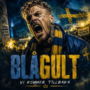 Blågult tar över (VM-låt) (feat. The Cries of Pain)