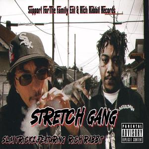 Stretch Gang (feat. Rich Rabbit)