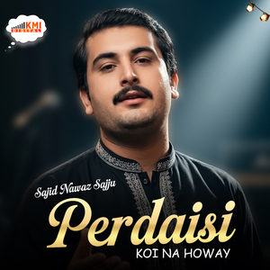 Perdaisi Koi Na Howay