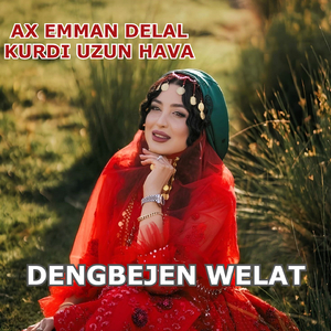 Ax Emman Delal Kurdi Uzun Hava