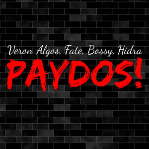 Paydos (feat. Fate Fat, Hidra & Bossy)