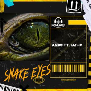 Snake Eyes (feat. Jay- P)