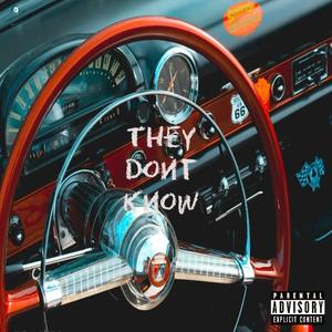 They don't know (feat. Madrugz)