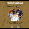 Felo Fela - Thumbs Up