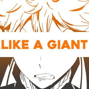 Like a Giant (Hinata Rap) (feat. Sailorurlove)
