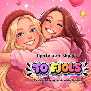 To Fjols (Hjerte uten sjold)