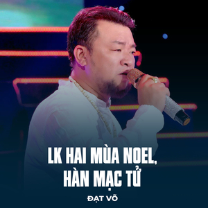 LK Hai Mùa Noel, Hàn Mạc Tử