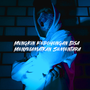 Mungkin Kebohongan Bisa Menyelamatkan Sementara