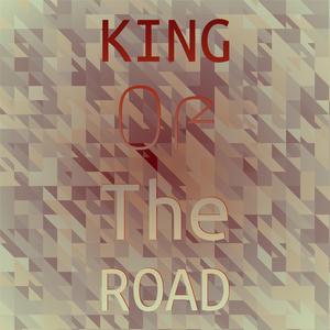 King Of The Road
