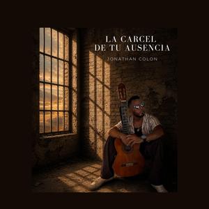 La Carcel De Tu Ausencia