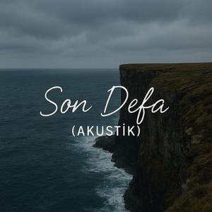 Son Defa (Akustik)