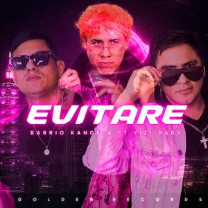 Evitare (feat. YIZI BABY)
