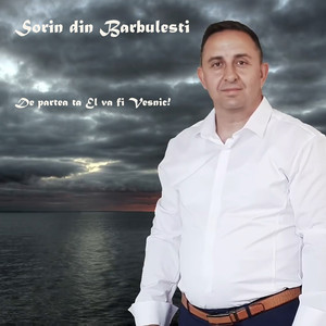 De partea ta el va fi Vesnic!