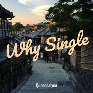 Why Single