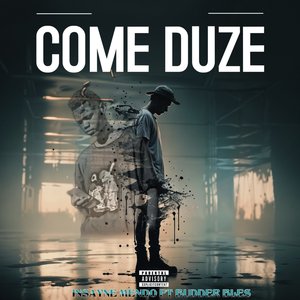 Come Duze
